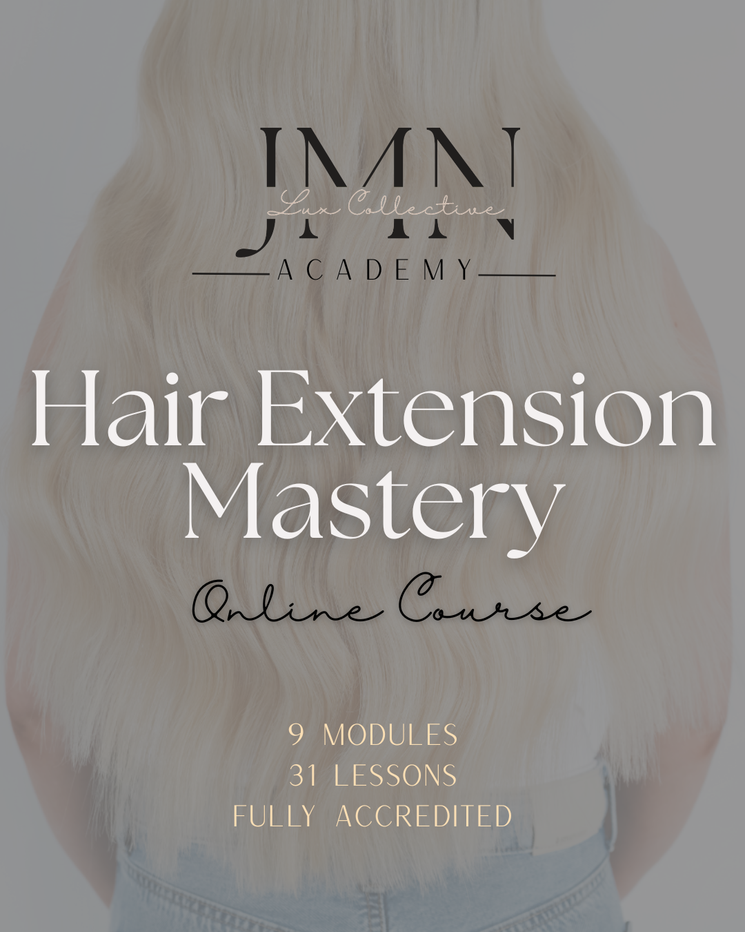 Hair Extension Mastery with JMN Lux Academy